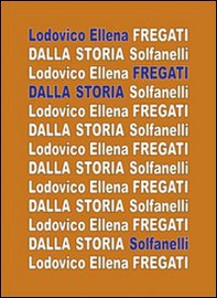 Fregati dalla storia - Librerie.coop