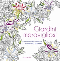 Giardini meravigliosi. Un'avventura floreale e un libro da colorare - Librerie.coop Giardini meravigliosi. Un'avventura floreale e un libro da colorare - Librerie.coop