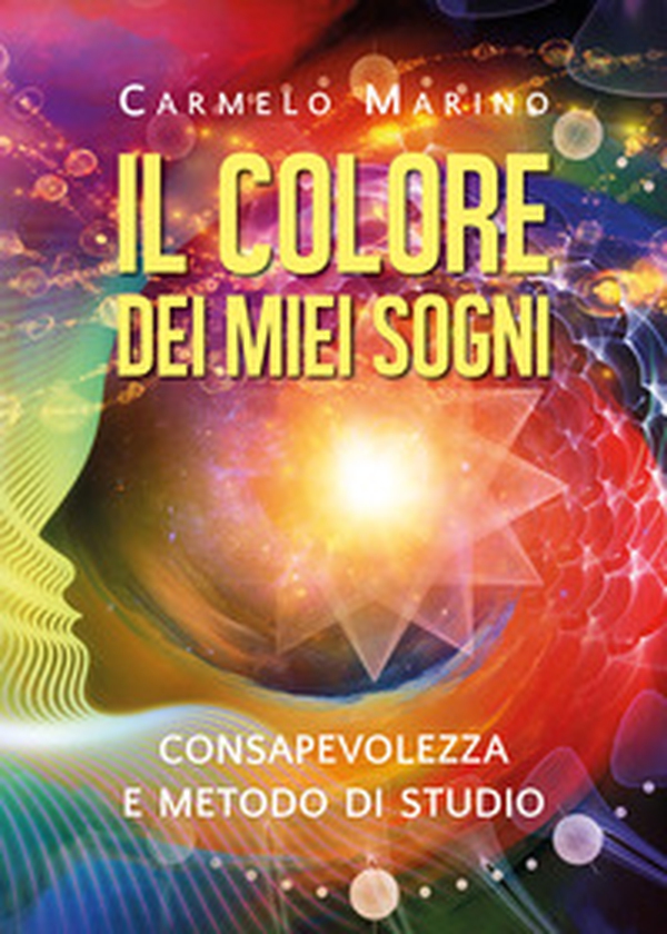 Il colore dei miei sogni - Librerie.coop Il colore dei miei sogni - Librerie.coop