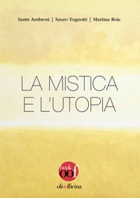 La mistica e l'utopia - Librerie.coop La mistica e l'utopia - Librerie.coop