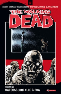 Dai sussurri alle grida. The walking dead - Vol. 23 - Librerie.coop