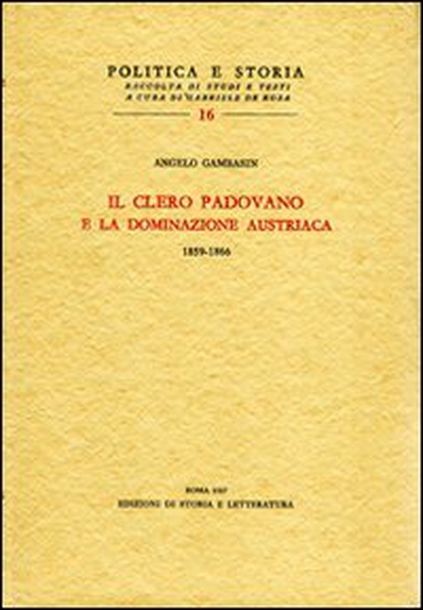 Il clero padovano e la dominazione austriaca (1859-1866) - Librerie.coop Il clero padovano e la dominazione austriaca (1859-1866) - Librerie.coop