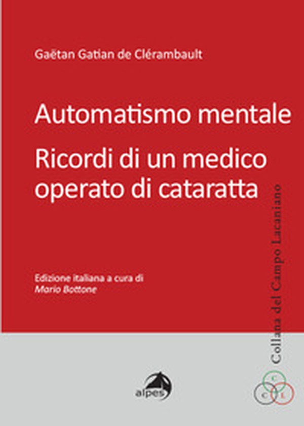 Automatismo mentale. Ricordi di un medico operato di cataratta - Librerie.coop