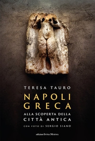 Napoli Greca. Alla scoperta della città antica - Librerie.coop