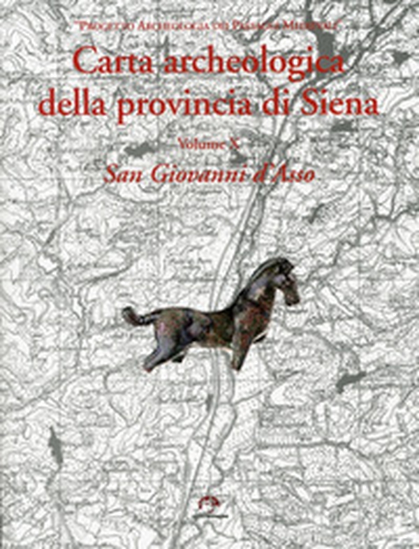 Carta archeologica della provincia di Siena - Librerie.coop