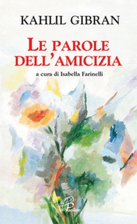 Le parole dell'amicizia - Librerie.coop
