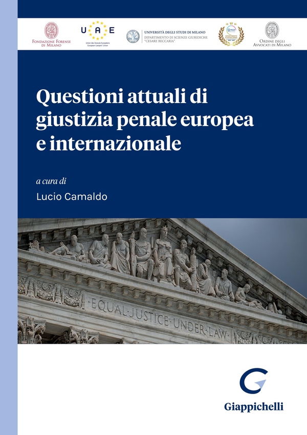 Questioni attuali di giustizia penale europea e internazionale - e-book - Librerie.coop Questioni attuali di giustizia penale europea e internazionale - e-book - Librerie.coop