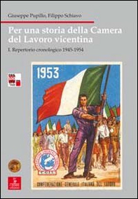 Per una storia della Camera del lavoro vicentina - Vol. 1 - Librerie.coop