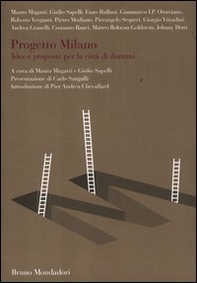 Progetto Milano. Idee e proposte per la città di domani - Librerie.coop