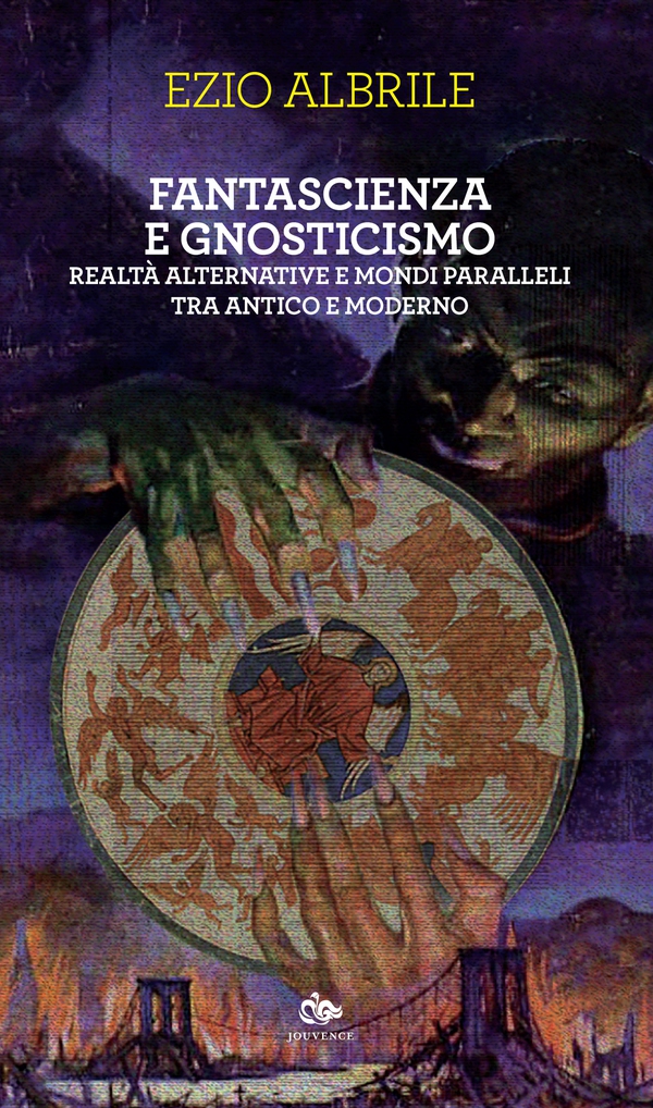 Fantascienza e gnosticismo - Librerie.coop Fantascienza e gnosticismo - Librerie.coop