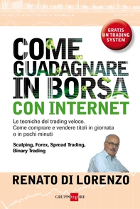 Come guadagnare in borsa con internet - Librerie.coop