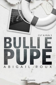 Bulli e pupe. Cut & run - Vol. 3 - Librerie.coop