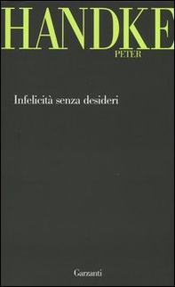 Infelicità senza desideri - Librerie.coop Infelicità senza desideri - Librerie.coop