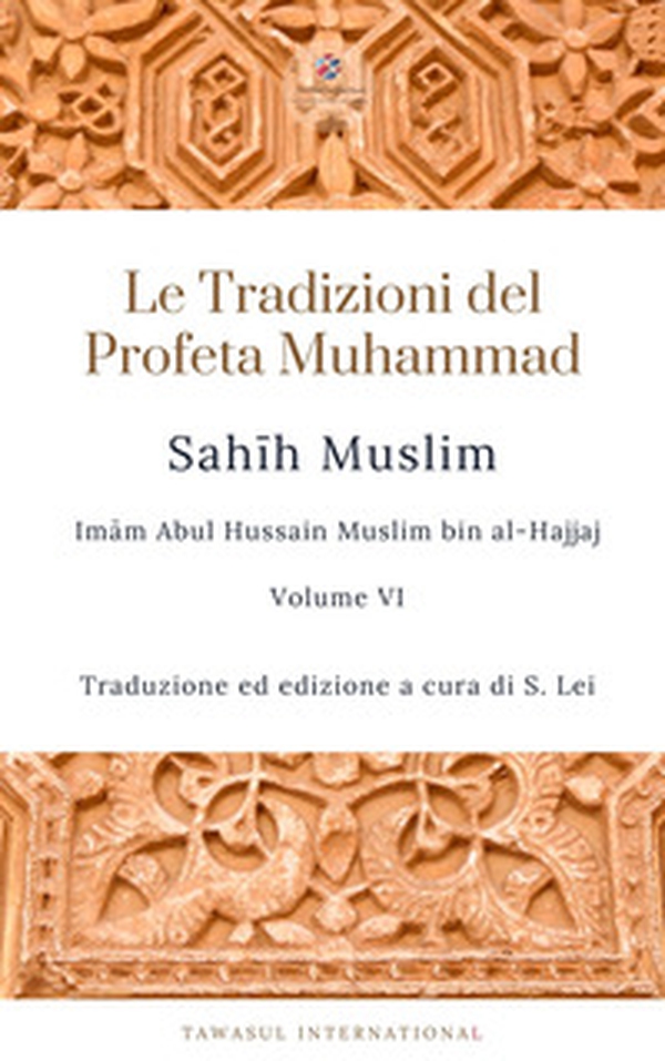 Sahih Muslim - Vol. 6 - Librerie.coop Sahih Muslim - Vol. 6 - Librerie.coop