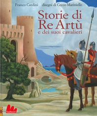 Storie di re Artù e dei suoi cavalieri - Librerie.coop Storie di re Artù e dei suoi cavalieri - Librerie.coop