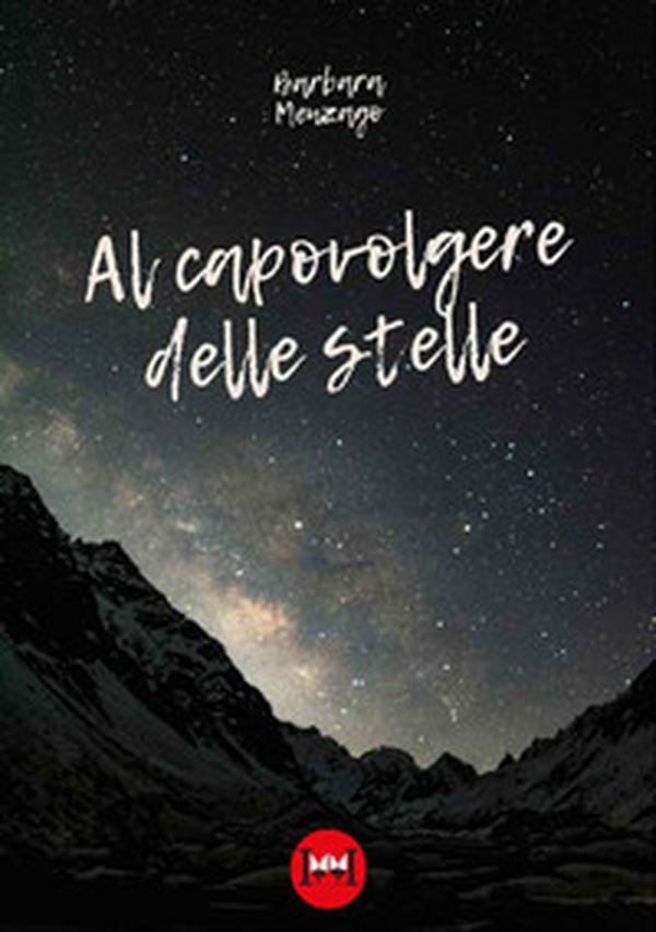 Al capovolgere delle stelle - Librerie.coop Al capovolgere delle stelle - Librerie.coop