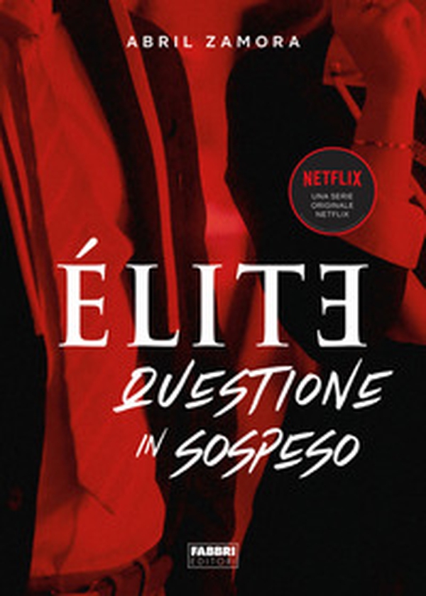 Élite 2. Questione in sospeso - Librerie.coop Élite 2. Questione in sospeso - Librerie.coop