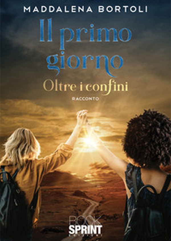 Il primo giorno. Oltre i confini - Librerie.coop Il primo giorno. Oltre i confini - Librerie.coop