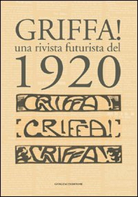 Griffa! Una rivista futurista del 1920 - Librerie.coop Griffa! Una rivista futurista del 1920 - Librerie.coop