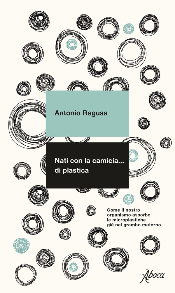 Nati con la camicia… di plastica - Librerie.coop Nati con la camicia… di plastica - Librerie.coop