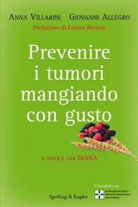 Prevenire i tumori mangiando con gusto - Librerie.coop