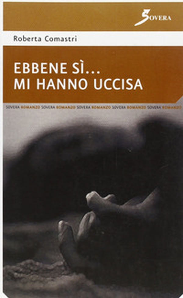 Ebbene sì... mi hanno uccisa - Librerie.coop Ebbene sì... mi hanno uccisa - Librerie.coop