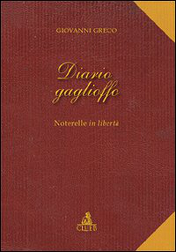 Diario Gaglioffo. Noterelle in libertà - Librerie.coop Diario Gaglioffo. Noterelle in libertà - Librerie.coop