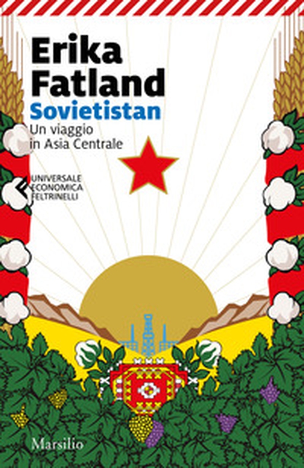Sovietistan. Un viaggio in Asia centrale - Librerie.coop Sovietistan. Un viaggio in Asia centrale - Librerie.coop
