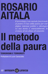 Il metodo della paura. Terrorismi e terroristi - Librerie.coop