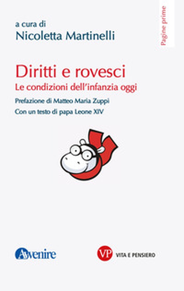 Diritti e rovesci. Le condizioni dell'infanzia oggi - Librerie.coop