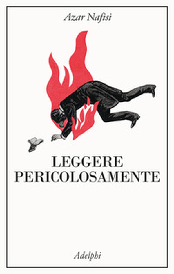 Leggere pericolosamente. Il potere sovversivo della letteratura in tempi difficili - Librerie.coop Leggere pericolosamente. Il potere sovversivo della letteratura in tempi difficili - Librerie.coop