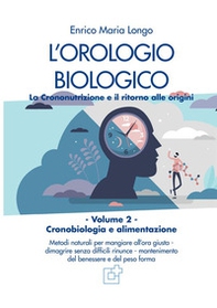 L'orologio biologico. La crononutrizione e il ritorno alle origini - Librerie.coop L'orologio biologico. La crononutrizione e il ritorno alle origini - Librerie.coop