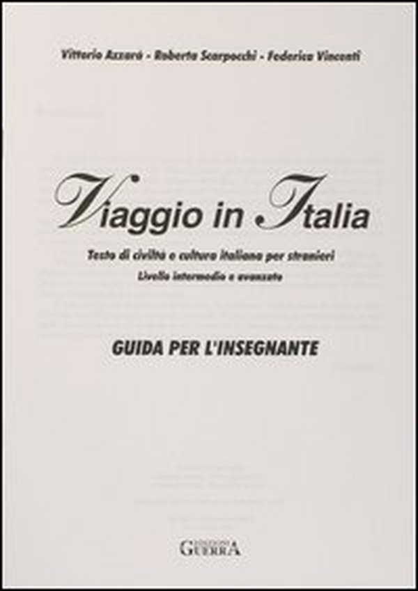 Viaggio in Italia. Testo di civiltà e cultura italiana per stranieri. Guida per l'insegnante - Librerie.coop Viaggio in Italia. Testo di civiltà e cultura italiana per stranieri. Guida per l'insegnante - Librerie.coop