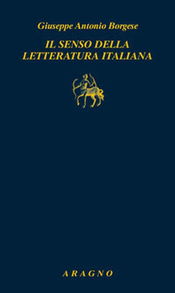 Il senso della letteratura italiana - Librerie.coop Il senso della letteratura italiana - Librerie.coop