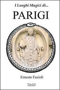 I luoghi magici di Parigi - Librerie.coop