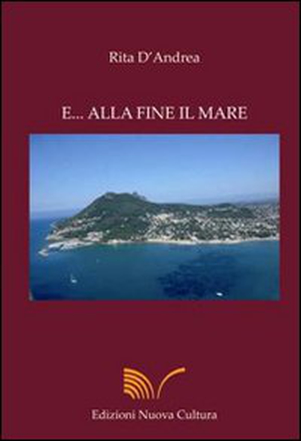 E alla fine il mare - Librerie.coop E alla fine il mare - Librerie.coop
