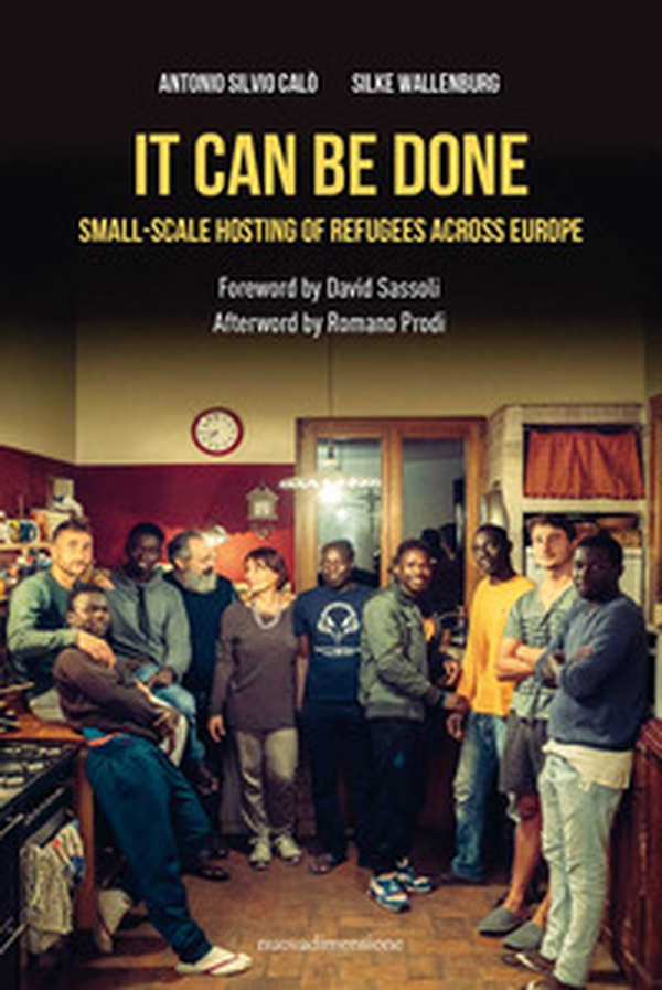 It can be done. Small-scale hosting of refugees across Europe - Librerie.coop It can be done. Small-scale hosting of refugees across Europe - Librerie.coop