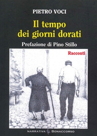 Il tempo dei giorni dorati - Librerie.coop