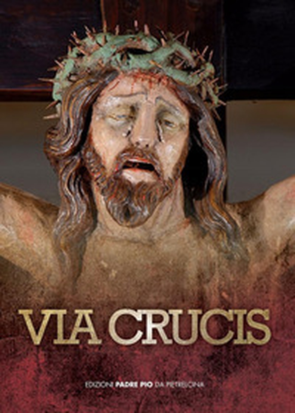 Via Crucis - Librerie.coop Via Crucis - Librerie.coop