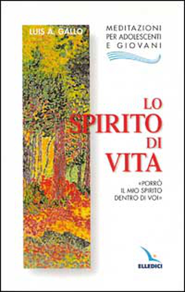 Lo Spirito di vita. «Porrò il mio Spirito dentro di voi» - Librerie.coop Lo Spirito di vita. «Porrò il mio Spirito dentro di voi» - Librerie.coop