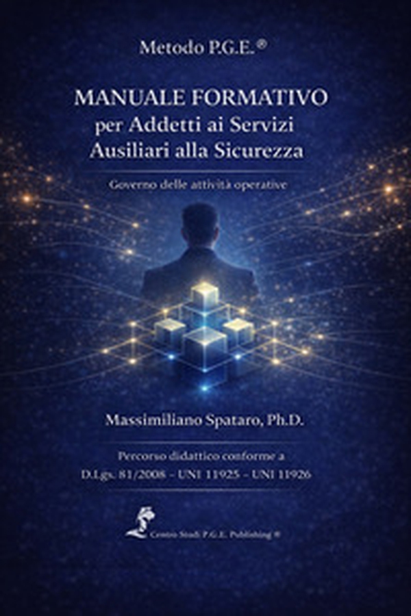 Manuale formativo per addetti ai servizi ausiliari alla sicurezza. Governo delle attività operative. Percorso didattico conforme a D.Lgs.81/2008 - UNI 11925 - UNI 11926 - Librerie.coop