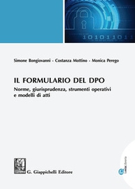 Il formulario del DPO. Norme, giurisprudenza, strumenti operativi e modelli di atti - Librerie.coop