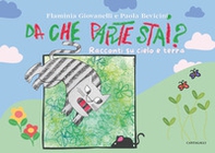 Da che parte stai? Racconti di cielo e terra - Librerie.coop