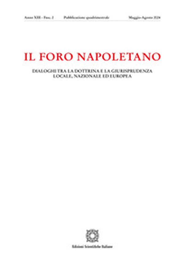 Il foro napoletano. Dialoghi tra la dottrina e la giurisprudenza locale, nazionale ed europea - Vol. 2 - Librerie.coop Il foro napoletano. Dialoghi tra la dottrina e la giurisprudenza locale, nazionale ed europea - Vol. 2 - Librerie.coop