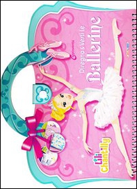 Disegna e vesti le ballerine. Ediz. illustrata. Con adesivi - Librerie.coop