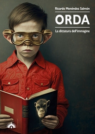 Orda. La dittatura dell'immagine - Librerie.coop