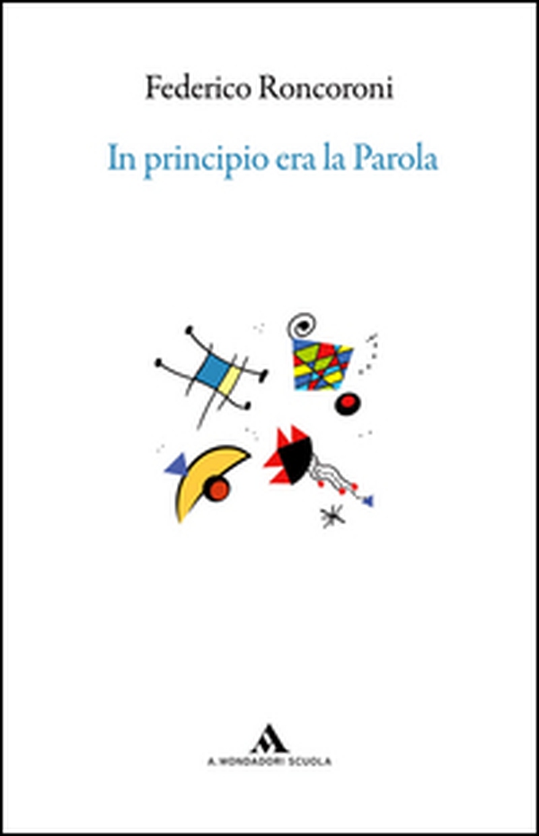 In principio era la parola e altri racconti di passione grammaticale, letteraria e libraria - Librerie.coop In principio era la parola e altri racconti di passione grammaticale, letteraria e libraria - Librerie.coop