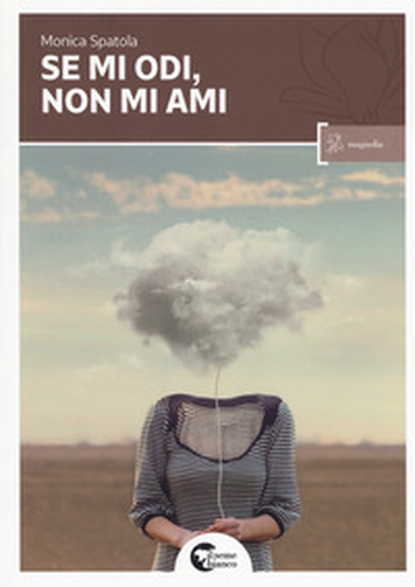 Se mi odi non mi ami - Librerie.coop Se mi odi non mi ami - Librerie.coop