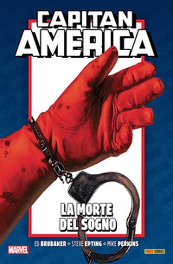 La morte del sogno. Capitan America. Ed Brubaker collection - Librerie.coop La morte del sogno. Capitan America. Ed Brubaker collection - Librerie.coop