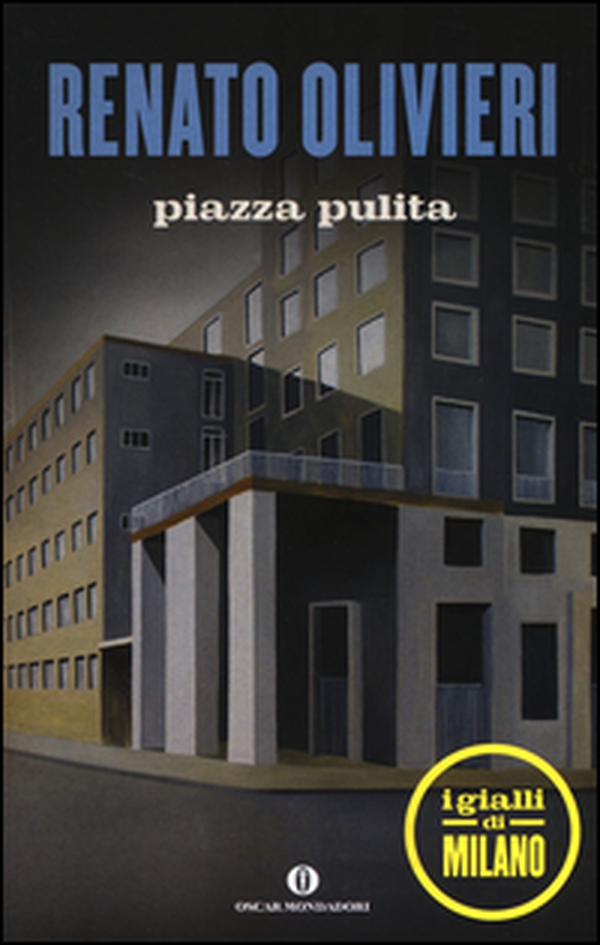 Piazza pulita. I gialli di Milano - Librerie.coop Piazza pulita. I gialli di Milano - Librerie.coop